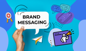 Crafting Brand Messaging